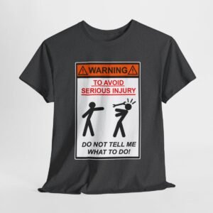 Avoid Serious Injury Unisex Heavy Cotton Tee