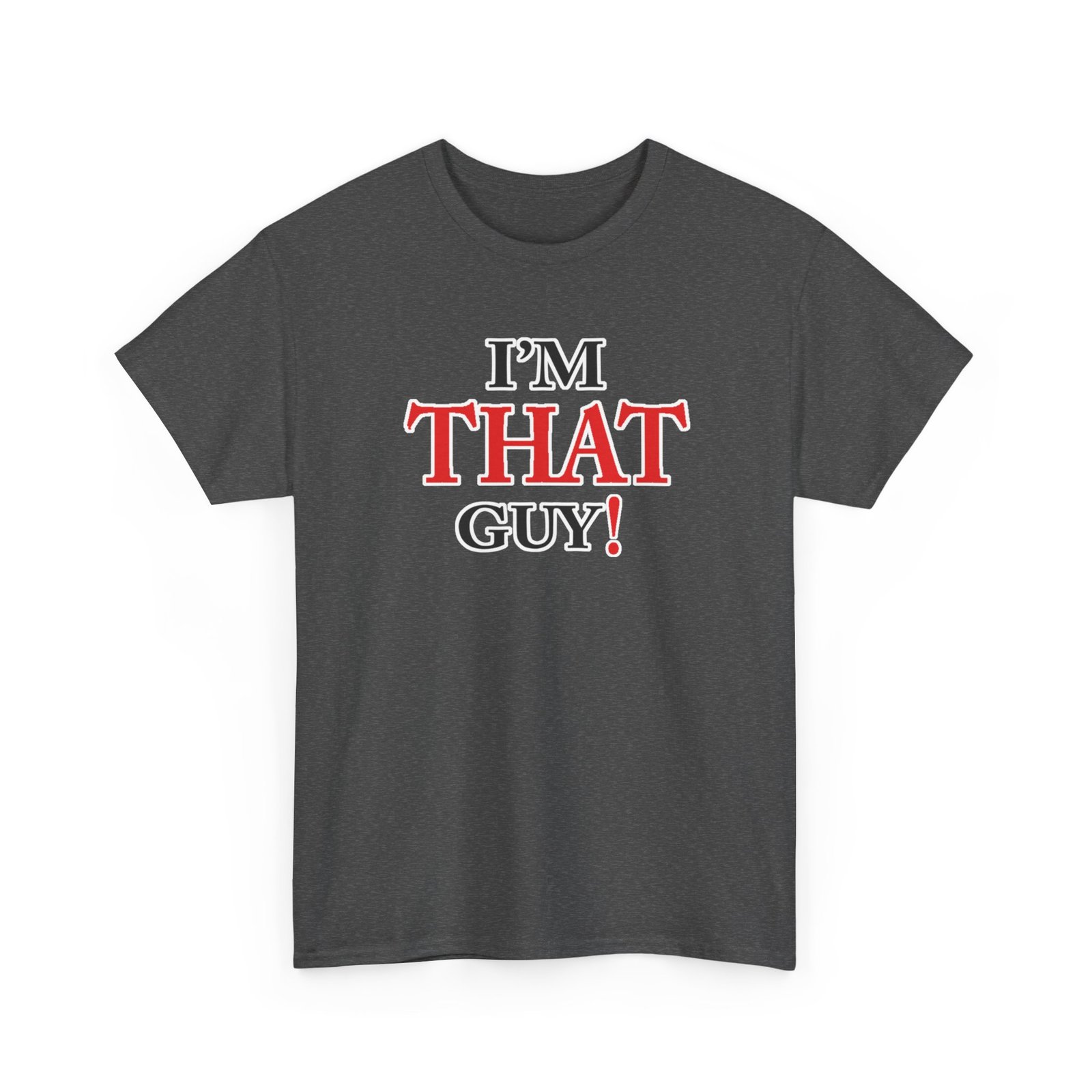 "That Guy" Unisex Heavy Cotton Tee - Image 39