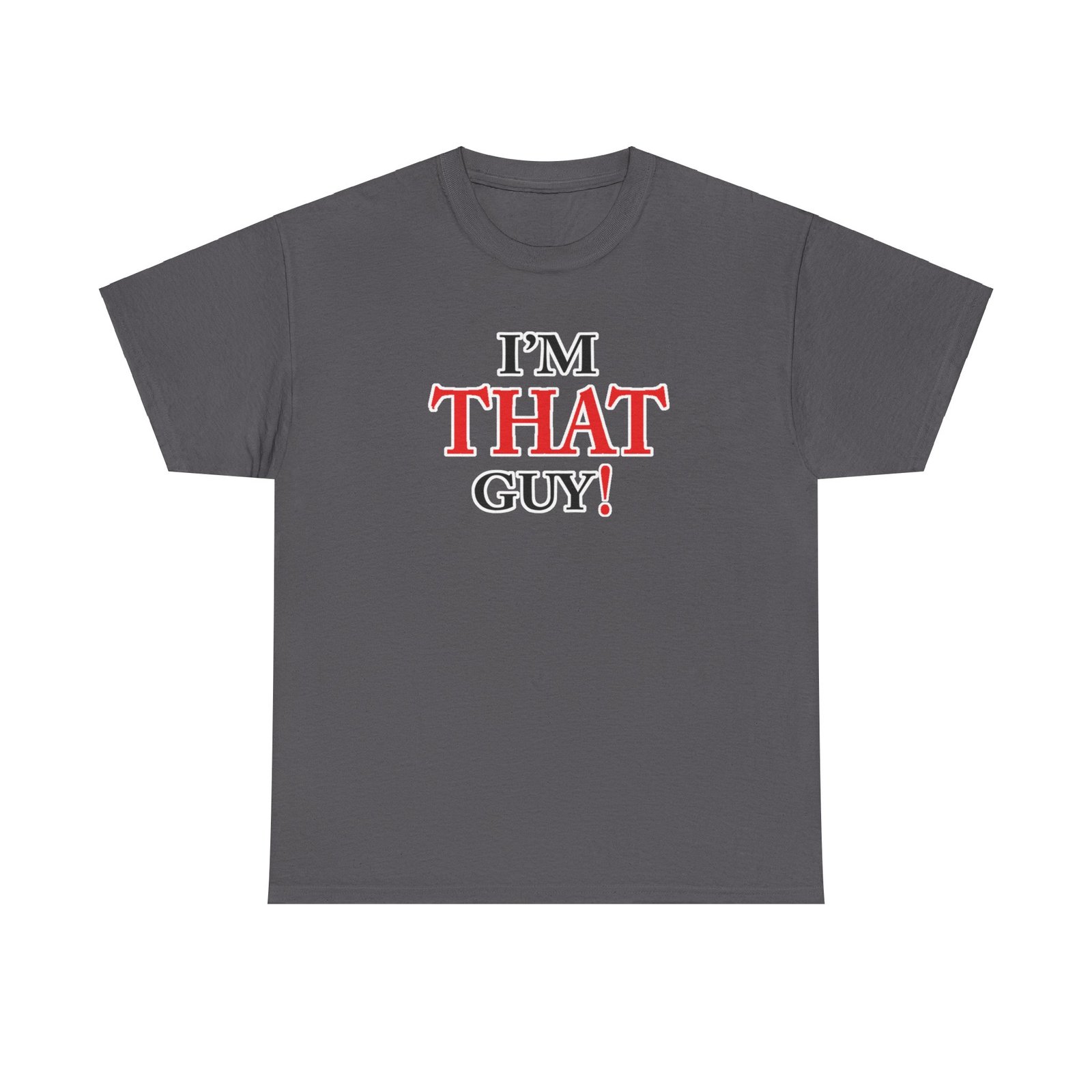 "That Guy" Unisex Heavy Cotton Tee - Image 43