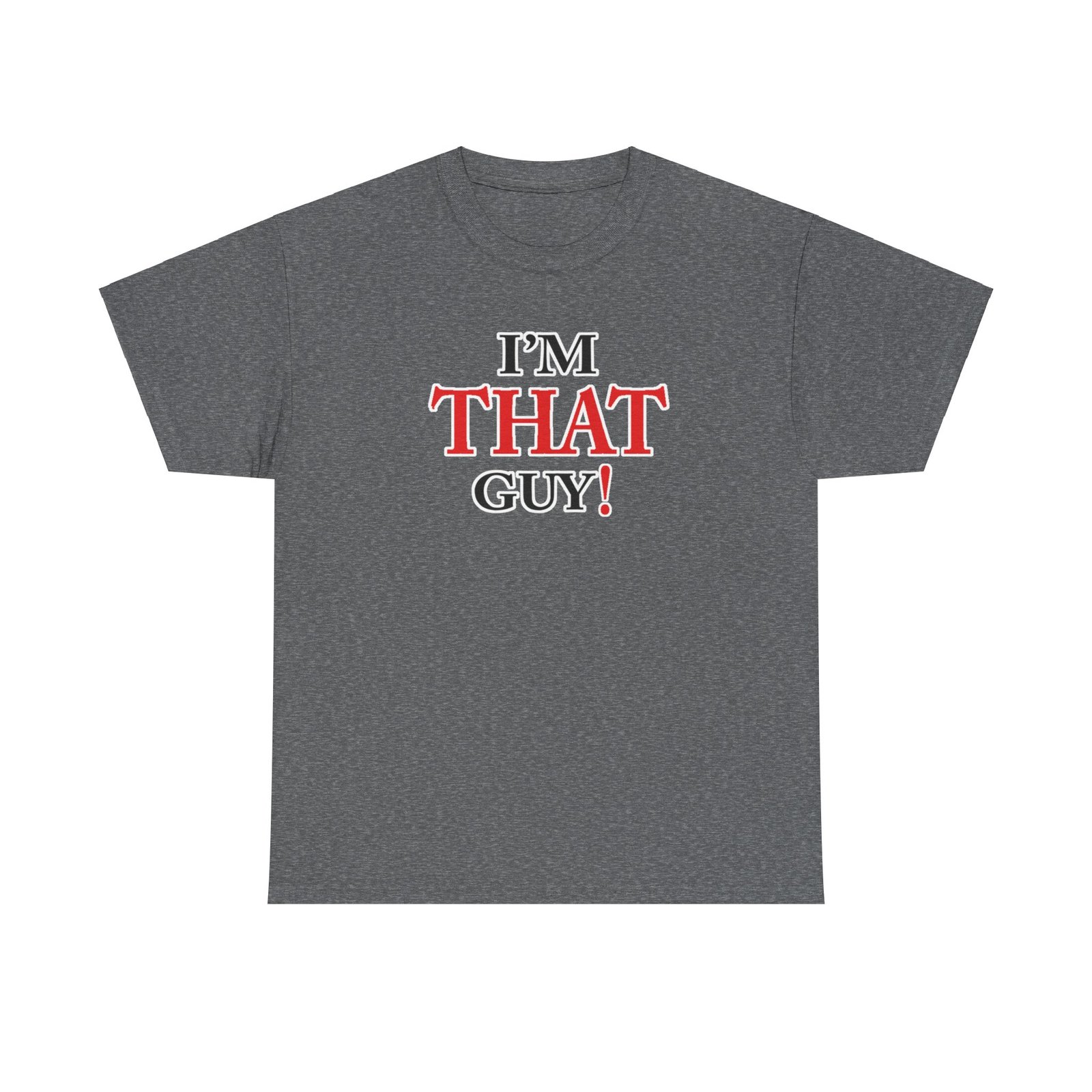 "That Guy" Unisex Heavy Cotton Tee - Image 2