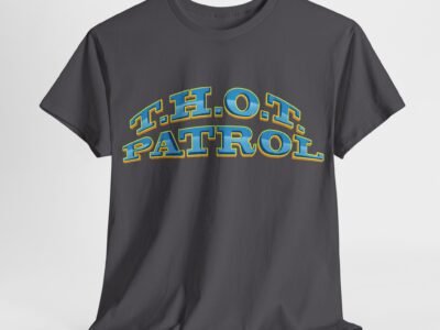 T.H.O.T. Patrol Unisex Heavy Cotton Tee