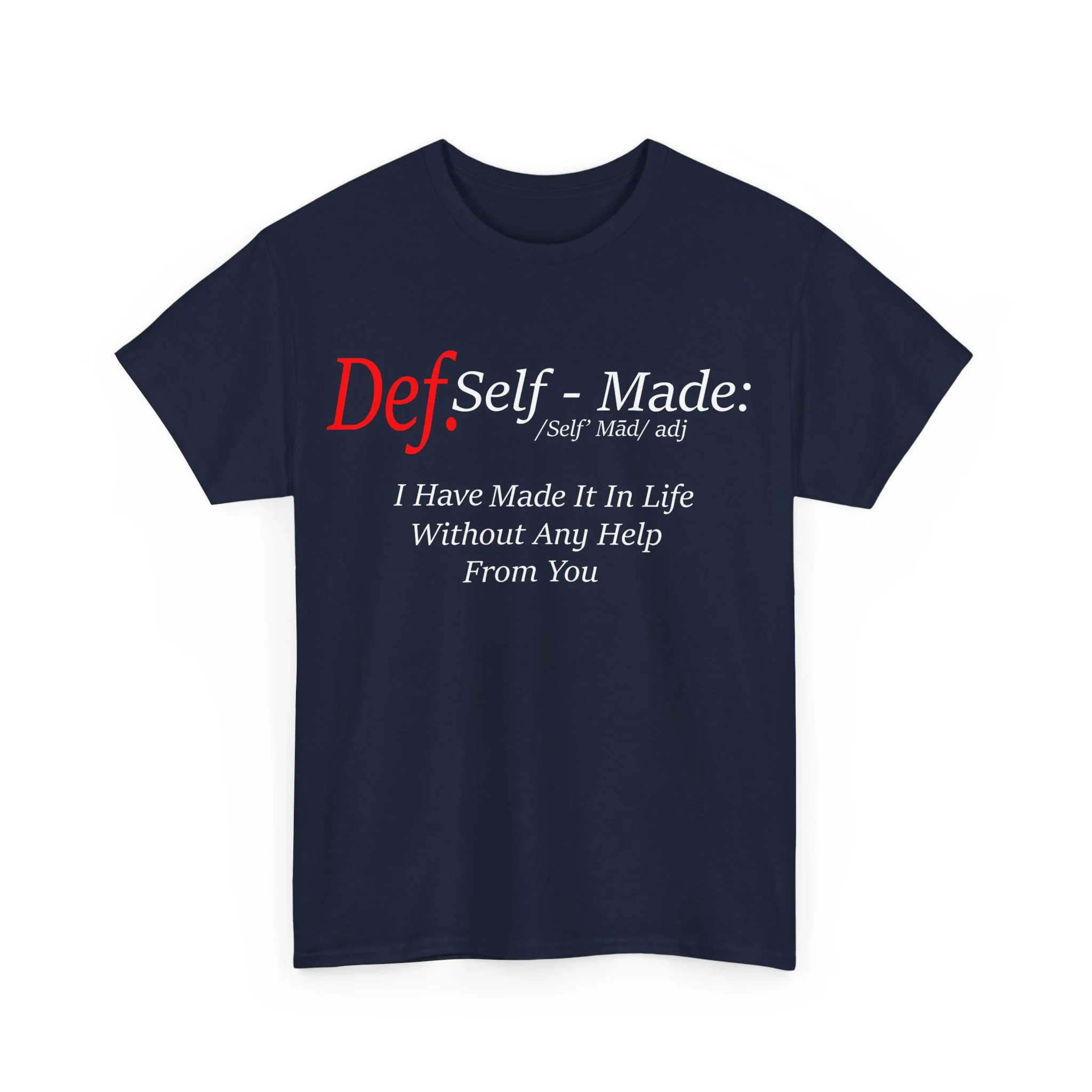 Define Self-Made Unisex Heavy Cotton Tee - Image 27