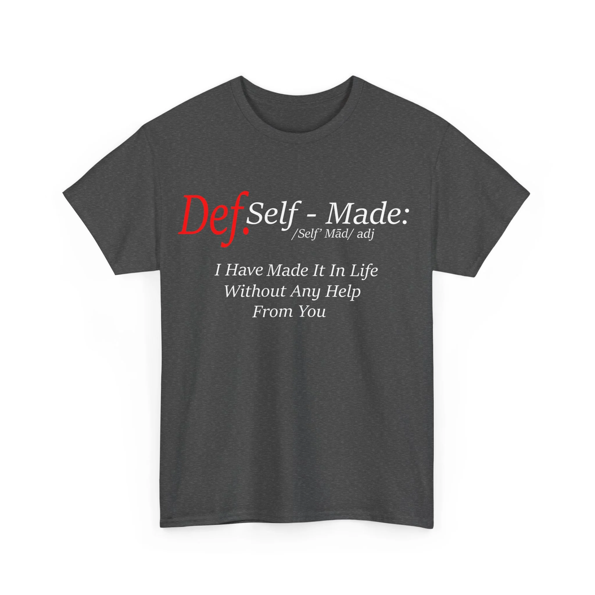 Define Self-Made Unisex Heavy Cotton Tee - Image 19