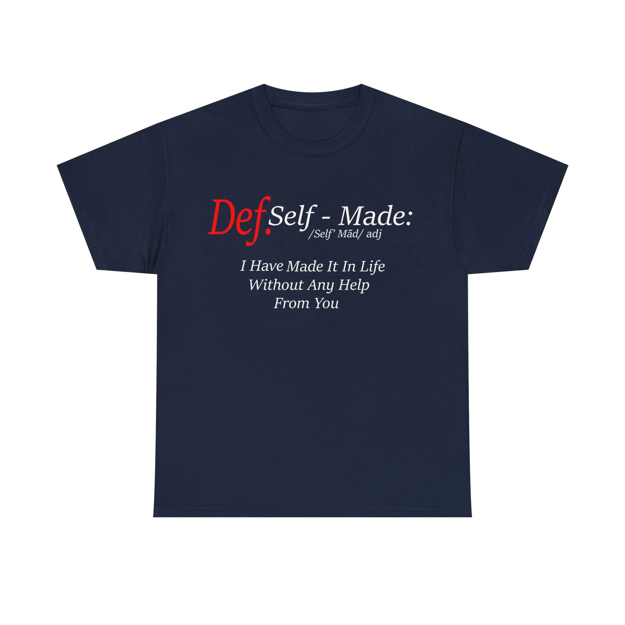 Define Self-Made Unisex Heavy Cotton Tee - Image 25